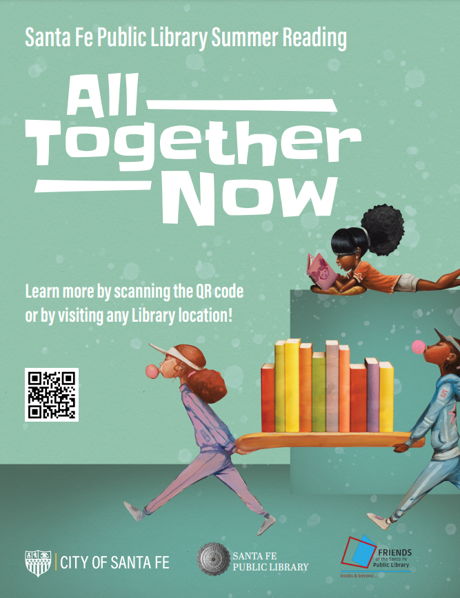 All Together Now Santa Fe Public Librarys 2023 Summer Reading Program City Of Santa Fe 